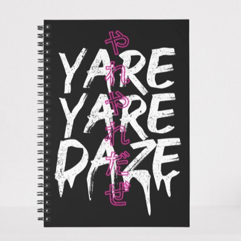 Yare Daze Notebook For Anime Jojo's Fans